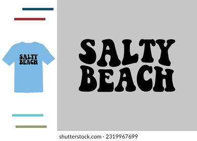 Salty beach t shirt design