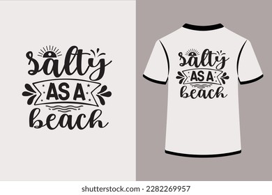 Salty As a Beach.This is an editable eps vector file.