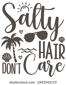 Salty Hair Don’t Care design, Hair Don’t Care Bundle, Hair Don’t Care T-shirt