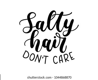 Salty Hair Dont Care Lettering Inscription Stock Vector (Royalty Free ...