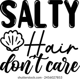 salty hair don't care t shirt design lover svg