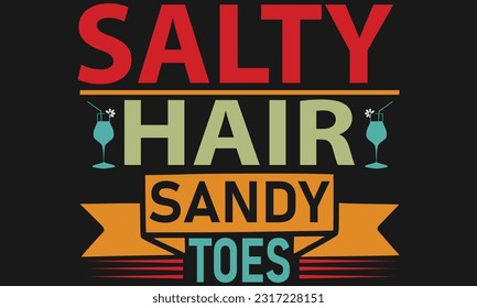 sALTY HAIR SANDY TOES.eps file