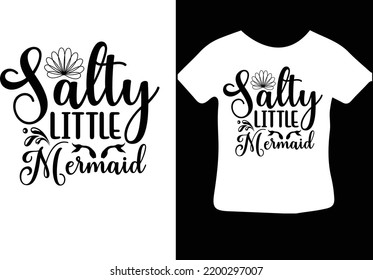 Salty Little Mermaid svg design