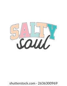 Salty Soul, Retro Summer T-shirt Design