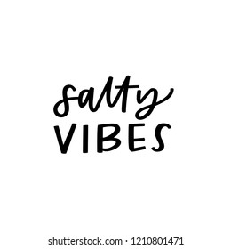 Salty Vibes Hand Lettering