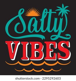 Salty Vibes T-shirt Design Vector File