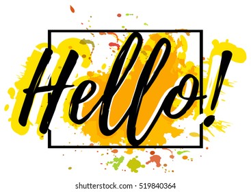 Salutatory card with black lettering Hello and yellow splashes of paint with frame isolated on white background. World Hello day. Vector illustration