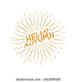 Salute with the inscription Hello AUTUMN. Simple vector illustration for banners, apps, websites, and creative design. Flat style.