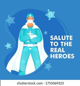 Salute To The Real Heroes Concept with Super Doctor Man wearing PPE Kit for Fighting the Coronavirus (Covid-19).