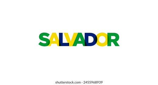 Salvador in the Brasil emblem. The design features a geometric style, vector illustration with bold typography in a modern font. The graphic slogan lettering.