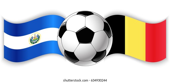 Salvadoran and Belgian wavy flags with football ball. El Salvador combined with Belgium isolated on white. Football match or international sport competition concept.