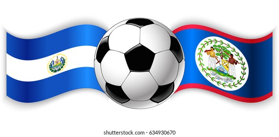 Salvadoran and Belizean wavy flags with football ball. El Salvador combined with Belize isolated on white. Football match or international sport competition concept.