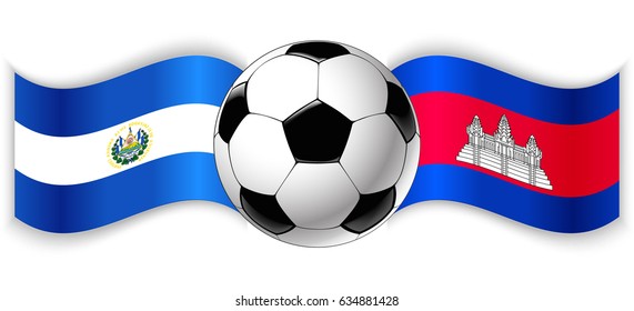 Salvadoran and Cambodian wavy flags with football ball. El Salvador combined with Cambodia isolated on white. Football match or international sport competition concept.
