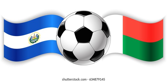 Salvadoran and Malagasy wavy flags with football ball. El Salvador combined with Madagascar isolated on white. Football match or international sport competition concept.