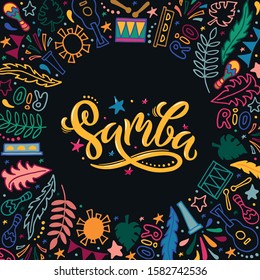 Samba colorful doodle background. Modern brush calligraphy, hand lettering for Rio de Janeiro carnival as banner, card, invitation template. Vector illustration. Beautiful Brazil bright poster design