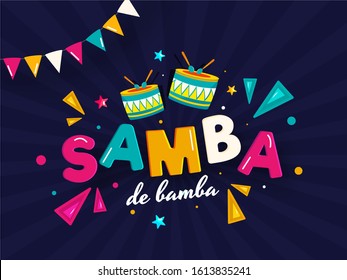 Samba De Bamba Texto con instrumento de tambor, elementos geométricos y bandera de conejo decorados con Blue Rays Fondo para el Concepto de Música de Brasil.