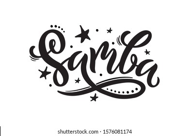 Samba hand writing text isolated on white background. Modern brush calligraphy and stars illustration for Brazilian carnival as logo, icon, banner, card, invitation template. Hand lettering. Vector. 