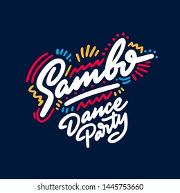 SamboDance Party lettering hand drawing design. May be use as a Sign, illustration, logo or poster.
