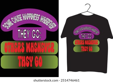 same casue happiness wherever they go .eps