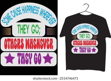 same casue happiness wherever they go .eps