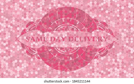 Same day delivery text inside pink color tiles mosaic style pattern realistic emblem. Geometric hexagon delicate background. Illustration. 