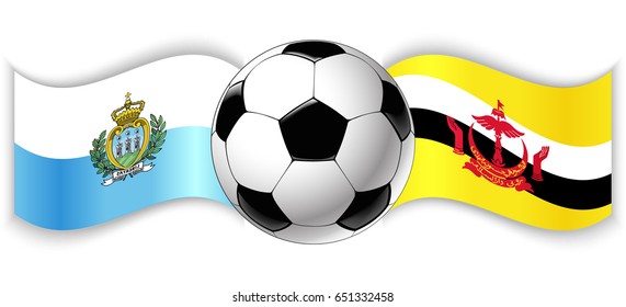 Sammarinese and Bruneian wavy flags with football ball. San Marino combined with Brunei isolated on white. Football match or international sport competition concept.