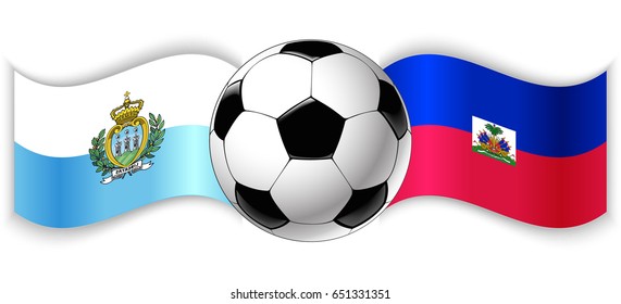 Sammarinese and Haitian wavy flags with football ball. San Marino combined with Haiti isolated on white. Football match or international sport competition concept.