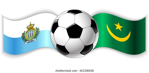 Sammarinese and Mauritanian wavy flags with football ball. San Marino combined with Mauritania isolated on white. Football match or international sport competition concept.