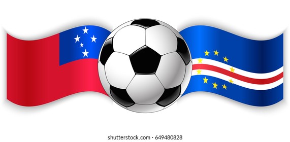 Samoan and Cabo Verdean wavy flags with football ball. Samoa combined with Cape Verde isolated on white. Football match or international sport competition concept.