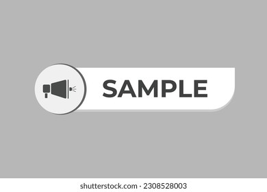 Sample Button. Speech Bubble, Banner Label Sample
