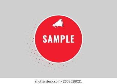Sample Button. Speech Bubble, Banner Label Sample