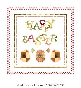 Sample for cross stitching. Suitable for   napkins, pillowcases, towels. Easter theme.  Needlework, handicraft. Vector.