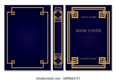 Sample design of cover and spine of the book. Gold frame on dark blue background. Border design for certificates and diploma. Art deco old framework. Vector illustration