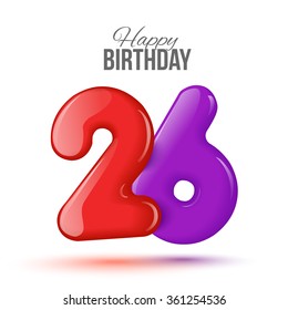 Sample greeting card to the 26 th anniversary. Air 3D red numbers from the figures. Invitation card to the party with balloons on a white background. Suitable for printing, web delivery, the jubilee
