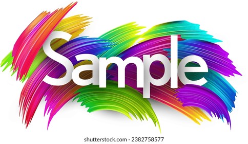 Sample paper word sign with colorful spectrum paint brush strokes over white. Vector illustration.