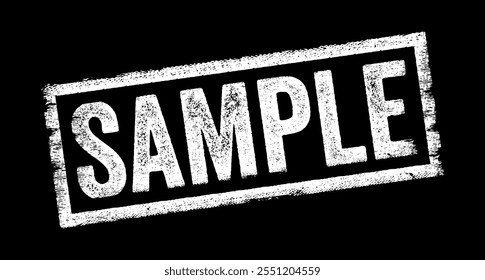 Sample - a small part or quantity intended to show what the whole is like, text concept stamp