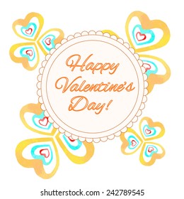 Sample Valentine's Day card with hand drawn traced from watercolor hearts and round frame. Yellow, cyan and red colors. Vector illustration.