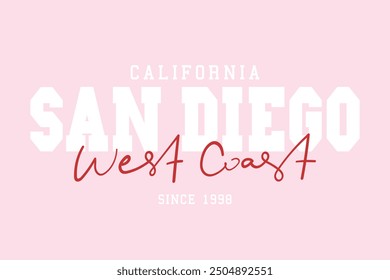 San Diego California retro vintage quote typography. Vector illustration design.