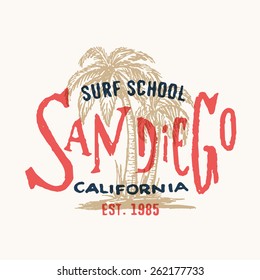 San Diego California Surf School T shirt graphic. Vintage apparel fashion tee design. Retro urban youth textured print. Hand drawn Palm trees vector illustration. Original Hand crafted Lettering art.