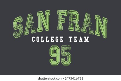 San Fran college slogan vector illustration for t-shirt and other uses