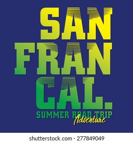 San Francisco adventure road typography, t-shirt graphics, vectors, sport
