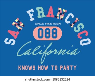 San Francisco, California collegiate slogan