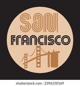 San Francisco City Sign T Shirt Design Vector