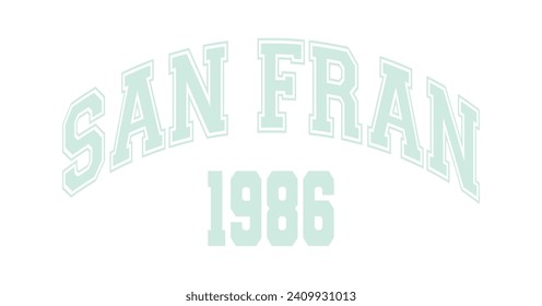 San Francisco college slogan vector illustration for t-shirt and other uses