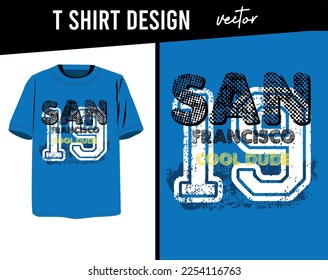 san francisco cool dude,t-shirt design fashion vector