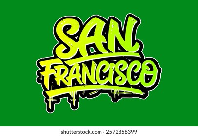 San francisco graffiti, graffiti artwork, lettering. design to t-shirt