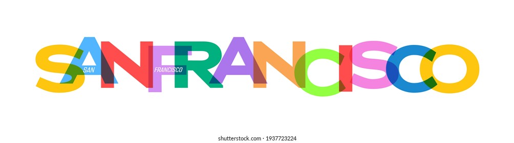 SAN FRANCISCO. Lettering on a white background. Vector design template for poster, map, banner. Vector illustration.