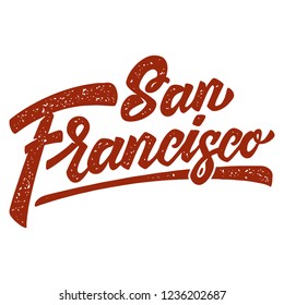 San Francisco. Lettering phrase on white background. Design element for poster, card, banner, t shirt. Vector illustration