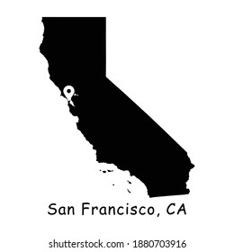 San Francisco On California State Map. Detailed CA State Map With Location Pin On San Francisco Bay Area City. Black Silhouette Vector Map Isolated On White Background.