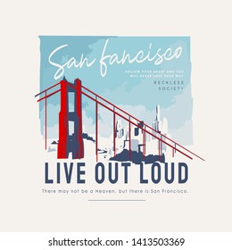 San Francisco slogan with city view and bridge and illustration